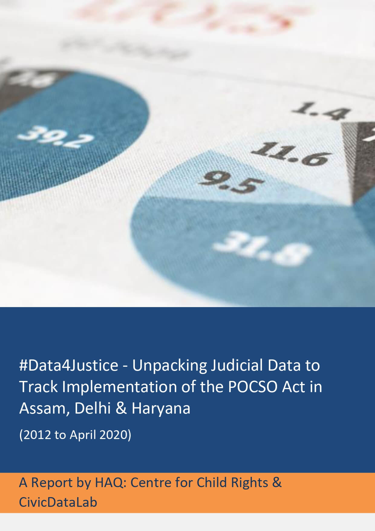 Unpacking Judicial Data to Track Implementation of the POCSO Act in Assam, Delhi & Haryana (2012 to April 2020)